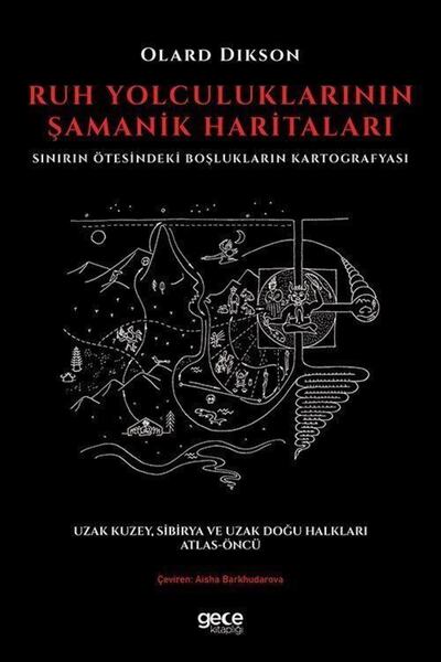 Gece Kitaplığı Ruh Yolculuklarının Şamanik Haritaları, Olard Dikson, , Ruh Yo...