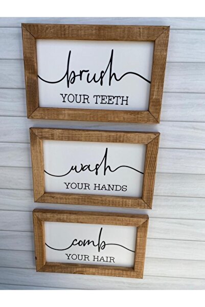 woodhomeworks Banyo Wash Your Hands Brush Your Teeth Comb Your Hair Ahşap Çer...