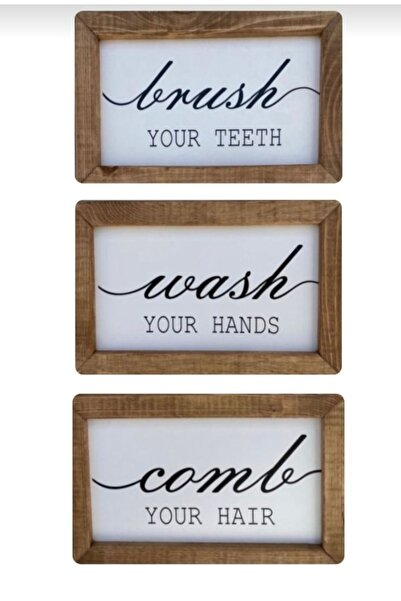woodhomeworks Banyo Wash Your Hands Brush Your Teeth Comb Your Hair Ahşap Çer...