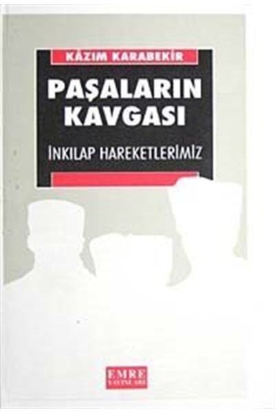 Emre Yayınları Paşaların Kavgası & Inkılap Hareketlerimiz / Kazım Karabekir (...