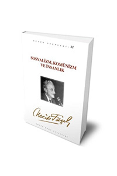 kitaps Sosyalizm Komünizm Ve Insanlık - Bütün Eserleri 21 9789758180387