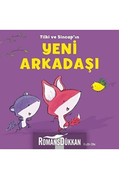 1001 Çiçek Kitaplar Tilki Ve Sincap'ın Yeni Arkadaşı Ruth Ohi - Ruth Ohi