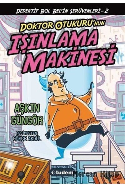 Tudem Doktor Otukuru'nun Işınlama Makinesi Dedektif Bol Bel'in Serüvenleri 2