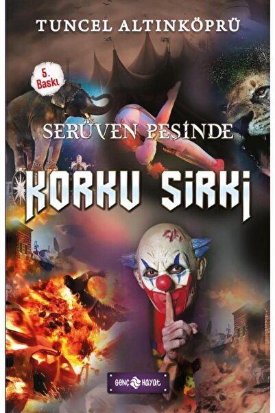 Genç Hayat Serüven Peşinde 18 - Korku Sirki / Tuncel Altınköprü / Genç Hayat ...