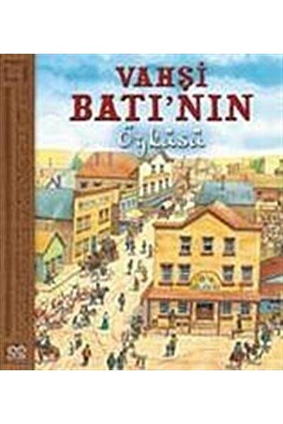 1001 Çiçek Kitaplar Vahşi Batı’nın Öyküsü