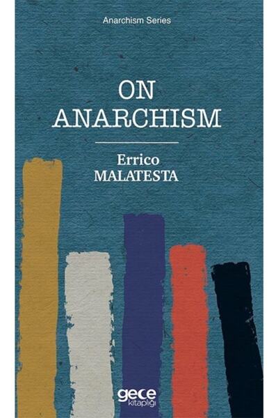 Gece Kitaplığı On Anarchism