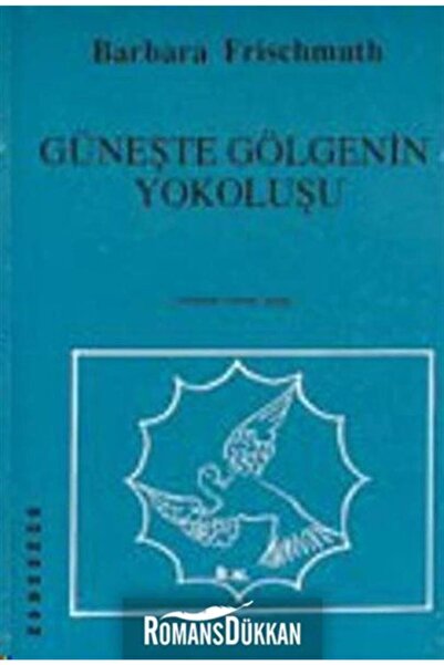 Gündoğan Yayınları Güneşte Gölgenin Yokoluşu