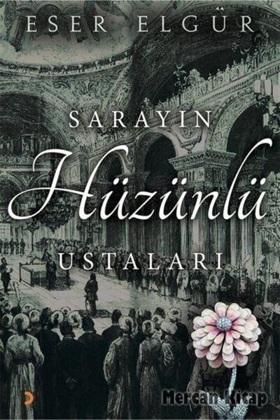 Cinius Yayınları Sarayın Hüzünlü Ustaları
