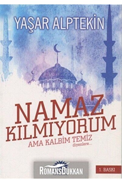 Aktaş Yayıncılık Namazla Yeniden Doğdum - Ben Namaz Kılmıyorum Ama Kalbim Tem...