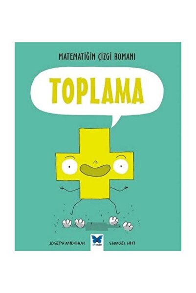 Mavi Kelebek Yayınları Matematiğin Çizgi Romanı : Toplama  Joseph Midthun