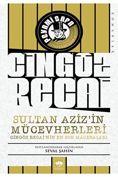 Ötüken Neşriyat Sultan Aziz'in Mücevherleri Cingöz Recai'nin En Son Maceraları