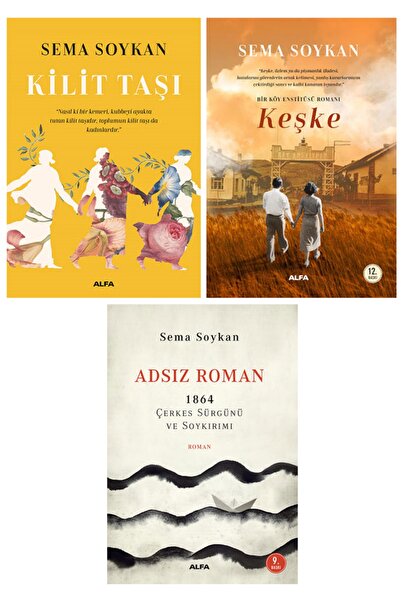 Alfa Yayınları Sema Soykan 3 Kitap Set / Kilit Taşı - Keşke - Adsız Roman