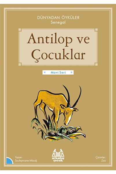 Arkadaş Yayıncılık الظباء والأطفال - حكايات من العالم السنغالي