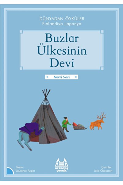 Arkadaş Yayıncılık Buzlar Öyküsünün Devi - Dünyadan Öyküler Finlandiya