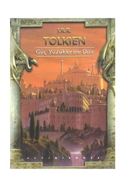 Altıkırkbeş Yayınları Güç Yüzüklerine Dair - Tolkien