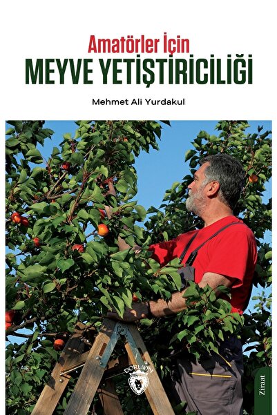 Dorlion Yayınları Amatörler Için Meyve Yetiştiriciliği