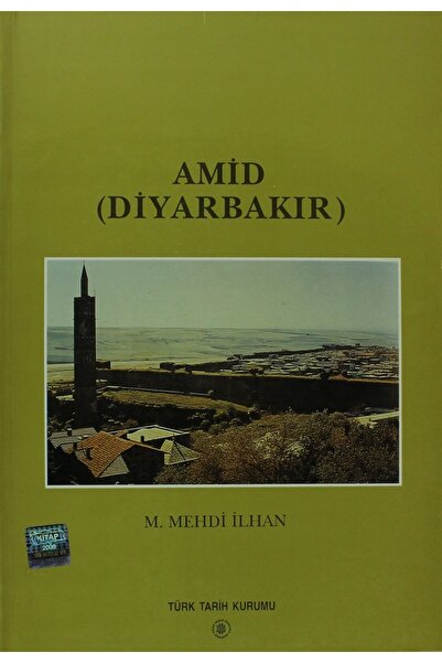 Türk Tarih Kurumu Yayınları Amid (Diyarbakır) - Mehdi Ilhan 9799751608894