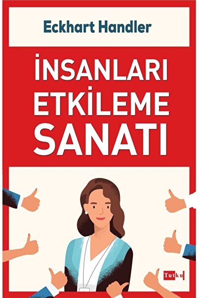 Tutku Yayınevi Insanları Etkileme Sanatı