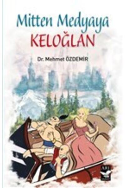Arı Sanat Yayınevi Mitten Medyaya Keloğlan