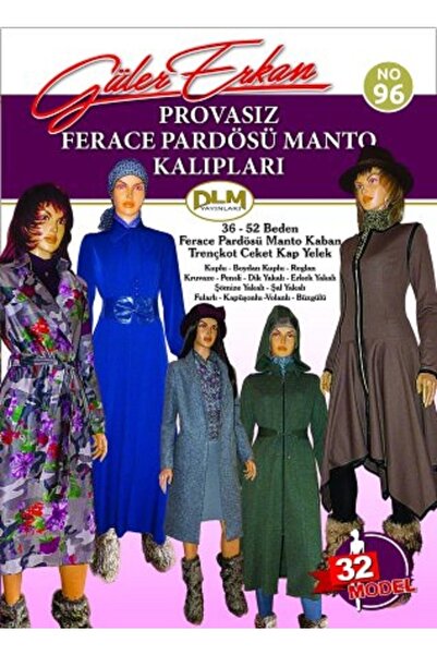 Dilem Yayınları Güler Erkan Provasız Ferace Pardösü Manto Giyim Kalıpları No: 96