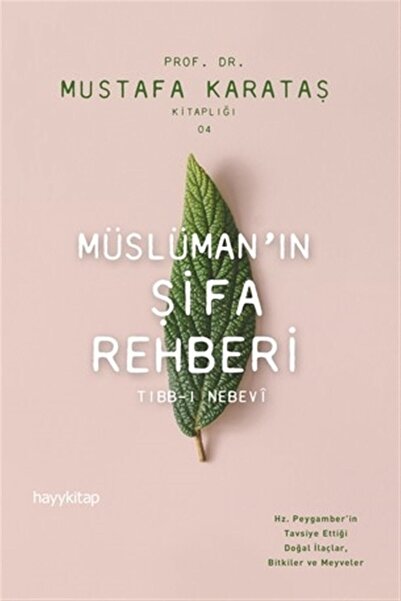 hayykitap Müslüman'ın Şifa Rehberi & Tıbb-ı Nebevi