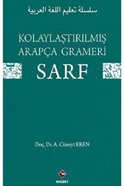 Rağbet Yayınları Kolaylaştırılmış Arapça Gramerı - Sarf A. Cüneyt Eren