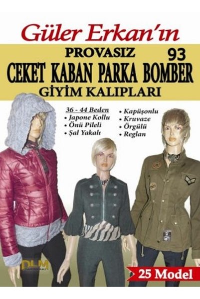Dilem Yayınları Güler Erkan Provasız Ceket Kaban Parka Bomber Giyim Kalıpları...