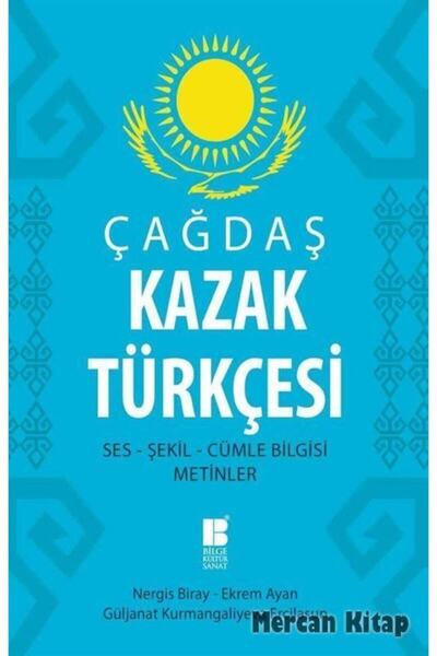 Bilge Kültür Sanat Çağdaş Kazak Türkçesi - Ekrem Ayan 9786059241014