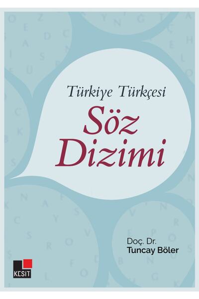 Kesit Yayınları Türkiye Türkçesi Söz Dizimi Tuncay Böler