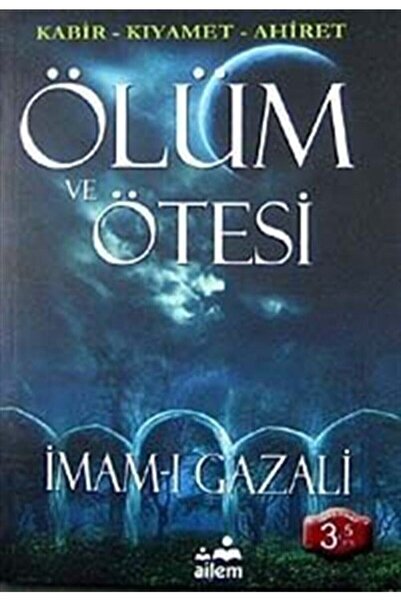 Ailem Yayınları Ölüm Ve Ötesi & Kabir-kıyamet-ahiret
