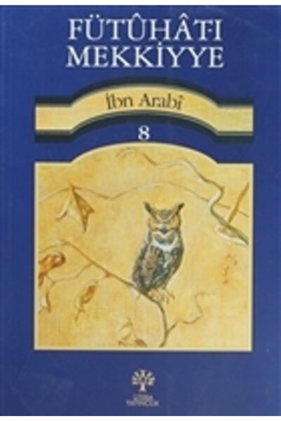 Litera Yayıncılık Fütuhat-ı Mekkiyye 8