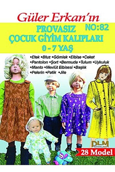 Dilem Yayınları Güler Erkan Provasız 0-7 Yaş Çocuk Giyim Kalıpları No: 82