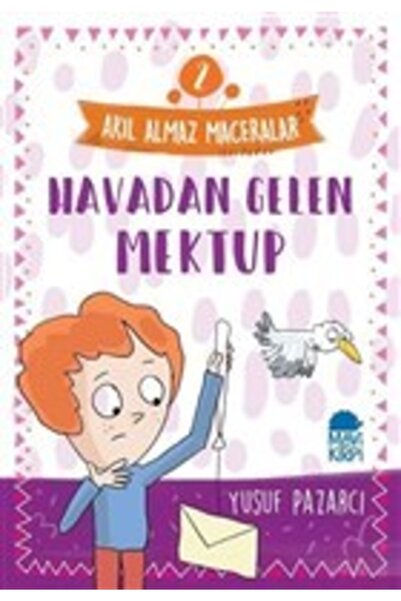 Mavi Kirpi Yayınları Havadan Gelen Mektup - Akıl Almaz Maceralar 2