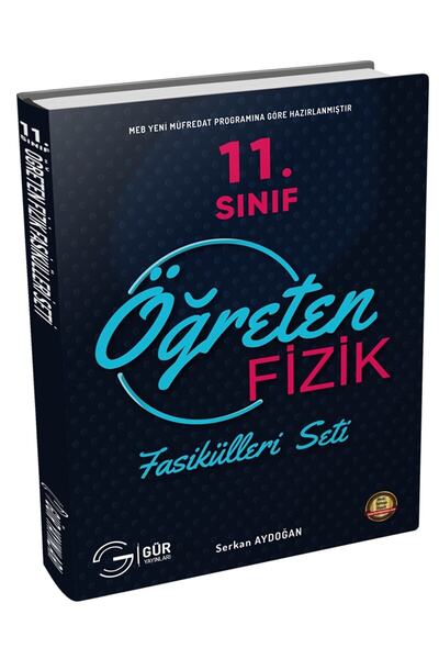 Gür Yayınları 11. Sınıf Öğreten Fizik Fasikülleri Seti / Serkan Aydoğan / Gür...