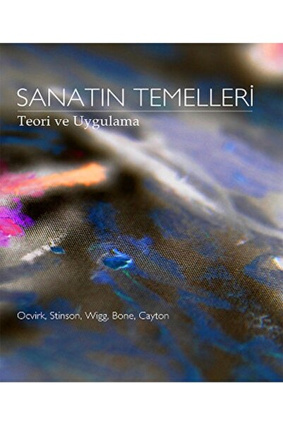 Karakalem Kitabevi Yayınları Sanatın Temelleri / Teori Ve Uygulama = Art Fund...