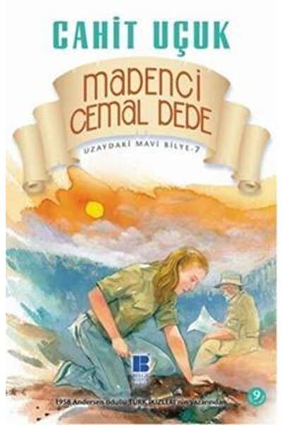 Bilge Kültür Sanat Uzaydaki Mavi Bilye 7 Madenci Cemal Dede