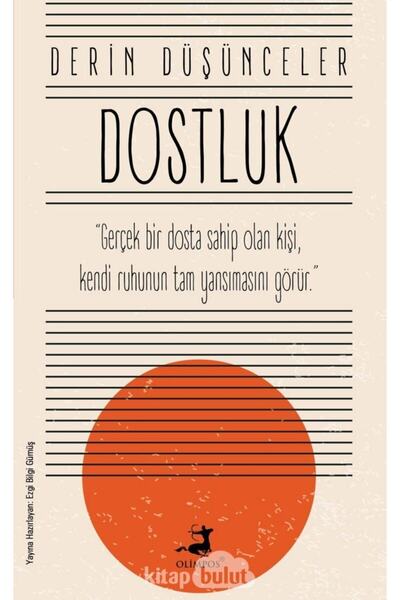 Olimpos Yayınları Dostluk / Derin Düşünceler kitabı / Ezgi Bilgi Gümüş / Olimpos Yayınları