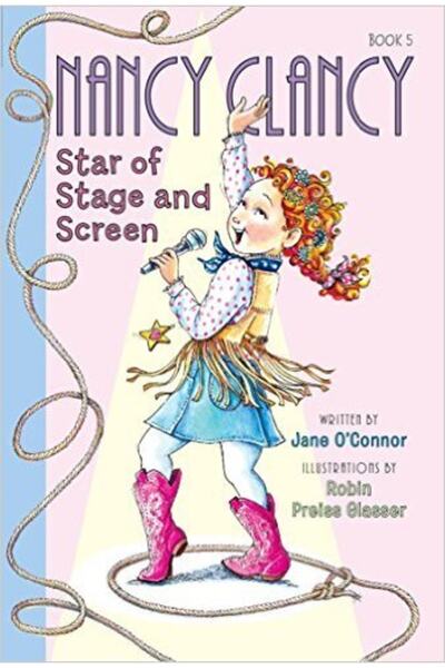 Harper Collins Fancy Nancy: Nancy Clancy, vedetă a scenei și a ecranului