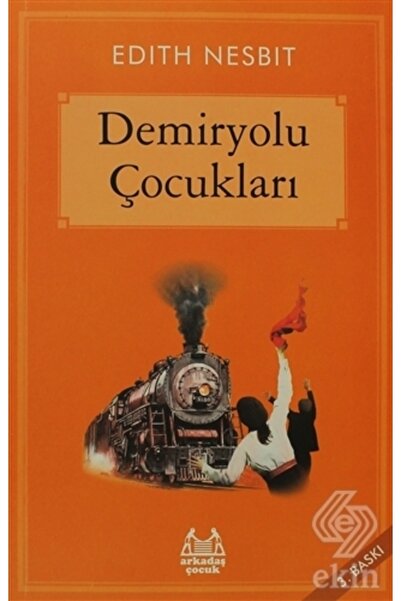 Arkadaş Yayınları Demiryolu Çocukları (gökkuşağı Cep Kitap)