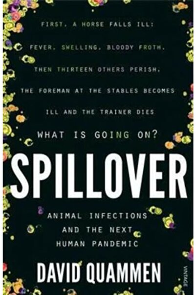 Vintage Books London Spillover: Ασθενείες ζώων και η επόμενη πανδημική πανδημ...
