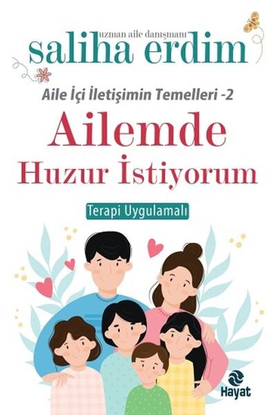 Hayat Yayınları Ailemde Huzur İstiyorum Saliha Erdim Kitabı 256 Sayfa Hayat Y...