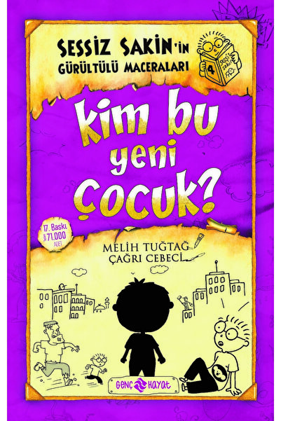Genç Hayat Yayınları Sessiz Sakin’in Gürültülü Maceraları 4 Kim Bu Yeni Çocuk...
