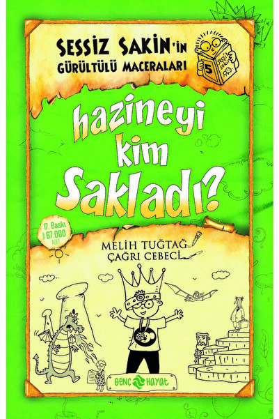 Genç Hayat Yayınları Sessiz Sakin’in Gürültülü Maceraları 5 Hazineyi Kim Sakl...