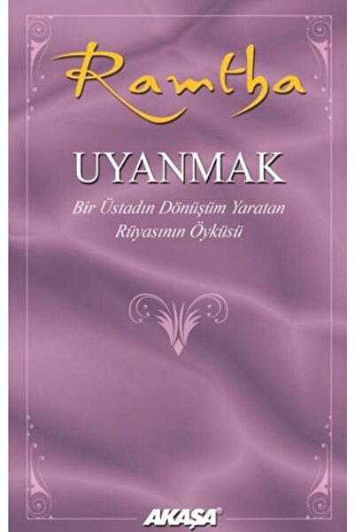 Akaşa Yayınları Uyanmak kitabı - Ramtha - Akaşa Yayınları