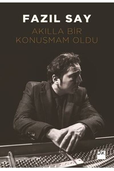 Doğan Kitap Akılla Bir Konuşmam Oldu Fazıl Say