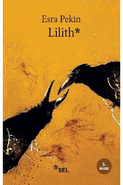 Genel Markalar Lilith Esra Pekin Kitabı 120 Sayfa Sel Yayıncılık