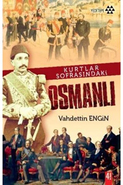Genel Markalar Kurtlar Sofrasındaki Osmanlı / Vahdettin Engin / / 9789756480861