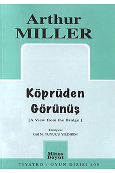 Mitos Boyut Yayınları Köprüden Görünüş / Arthur Miller / / 9786054465071