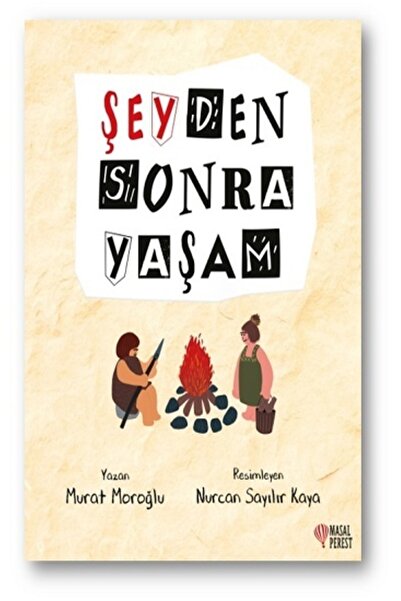Masalperest Şeyden Sonra Yaşam Murat Moroğlu