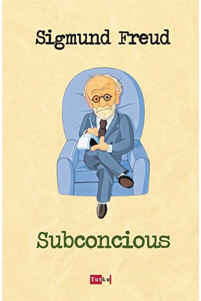 Tutku Yayınevi Subconcious - Sigmund Freud, English, Psychology